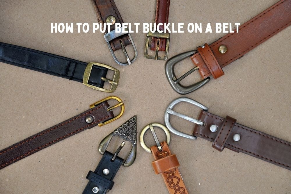 How to Put on a Belt Buckle - Step by Step with Picture
